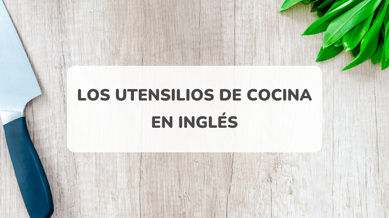 Los utensilios de cocina en español - Vocabulario - Aprender español online