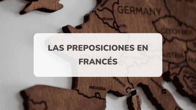función El cuarto Juicio Preposiciones en francés: las más comunes y cómo utilizarlas